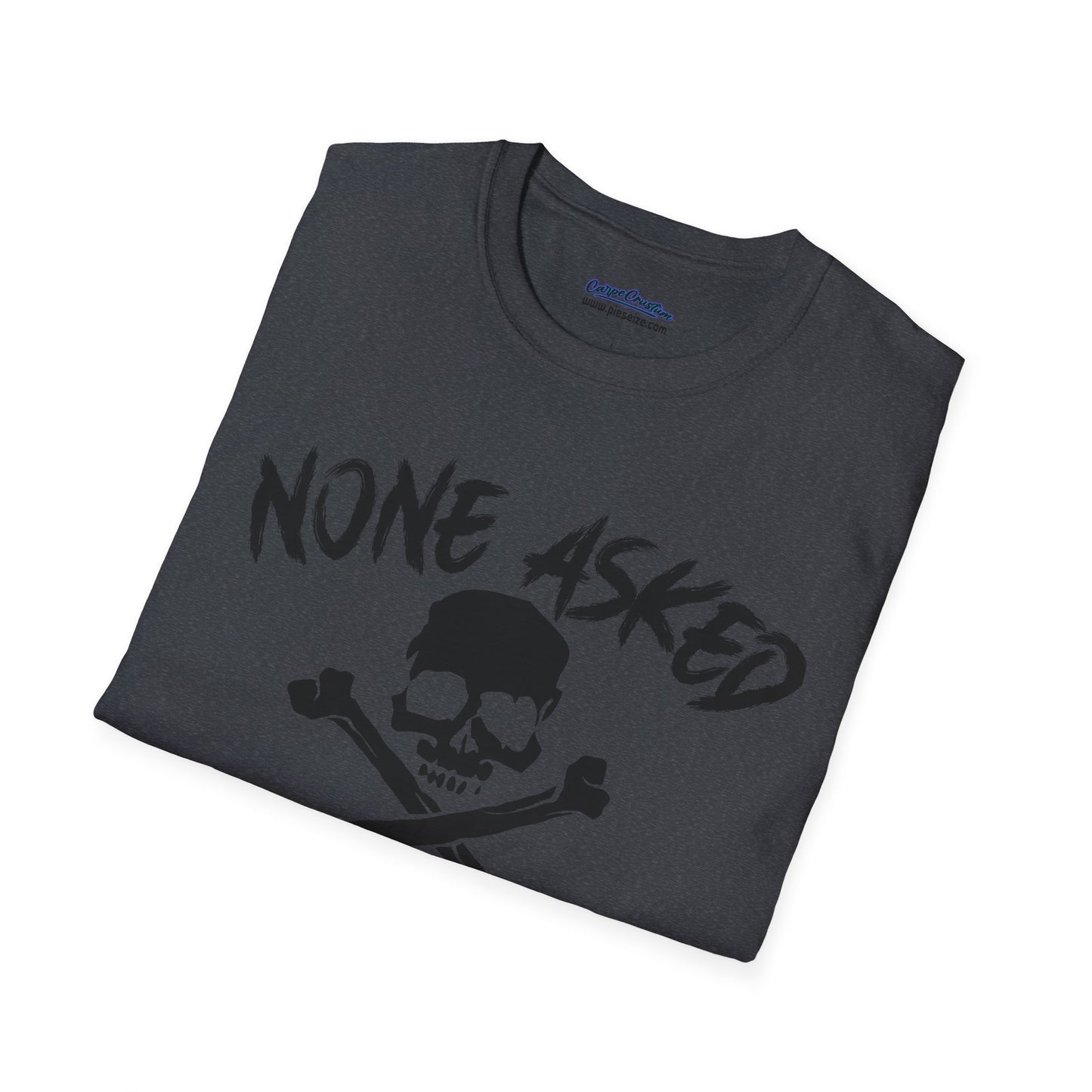 None Asked None Given Tee