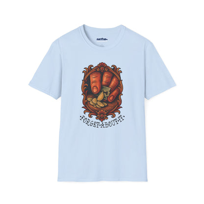 Forget About It T-Shirt – Goodfellas Garlic Slice Design, Mafia Movie Fan Gift, Razor Thin Garlic Tee, Gangster Kitchen Shirt